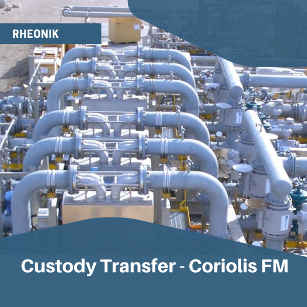 Rheonik Coriolis Flow Meter for Crude and Refined OI, Petroleum, Custody Transfer